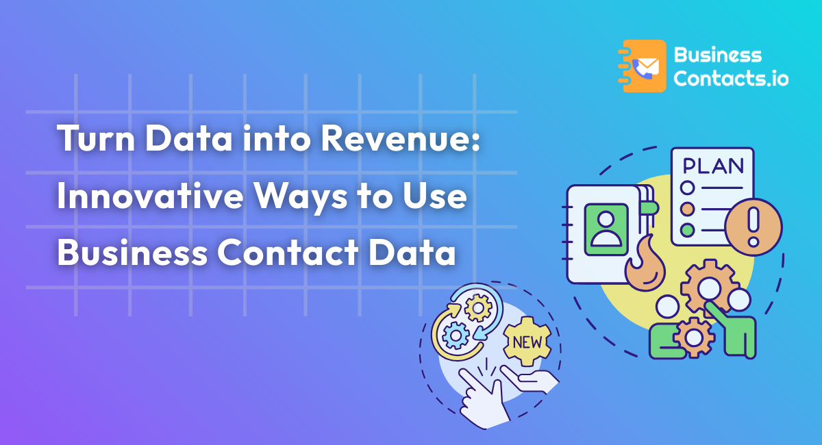 Creative Ways to Use Business Contact Data