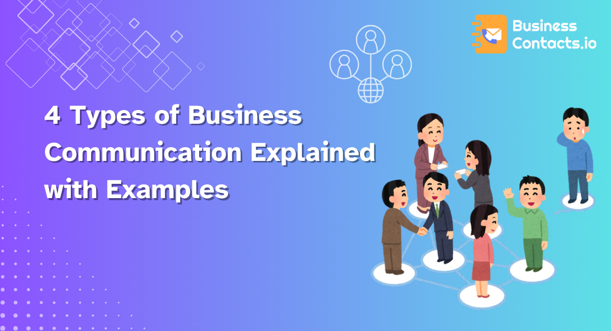 What are the 4 types of business communication?