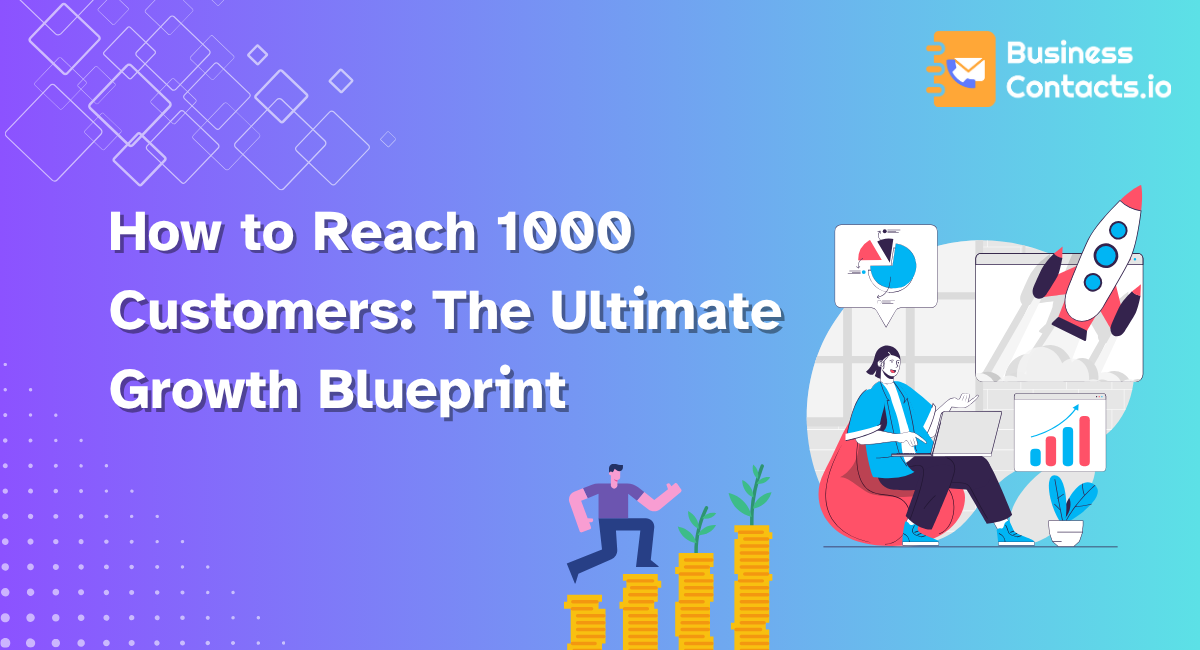 How to reach 1000 customers