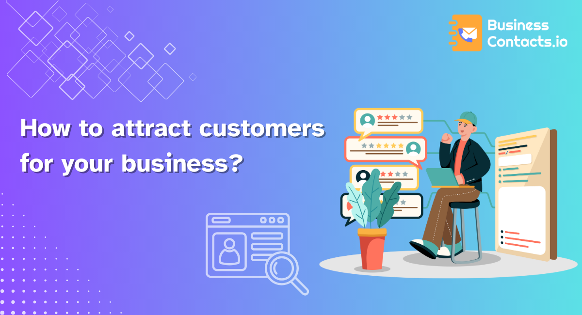 How to attract customers for your business?